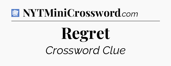 Regret Puzzle Page Crossword Clue
