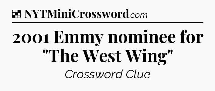 Solution: 2001 Emmy nominee for 