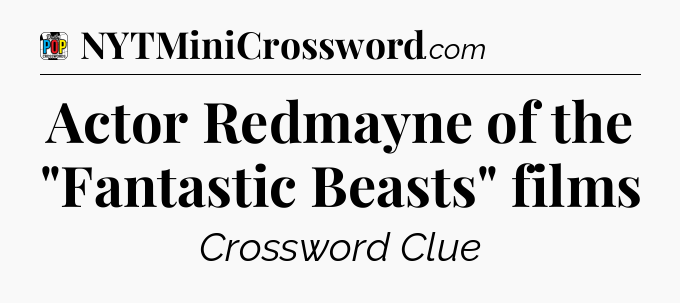 Actor Redmayne of the 