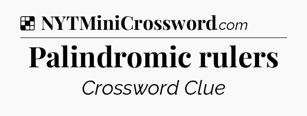 Solution: Palindromic rulers - NYT Crossword