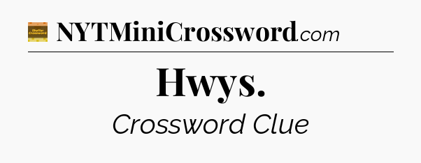 Hwys - Eugene Sheffer Crossword