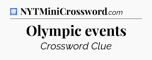 Olympic events Puzzle Page Crossword Clue
