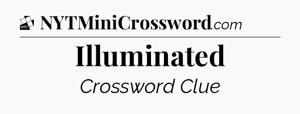 Illuminated - Daily Themed Classic Crossword