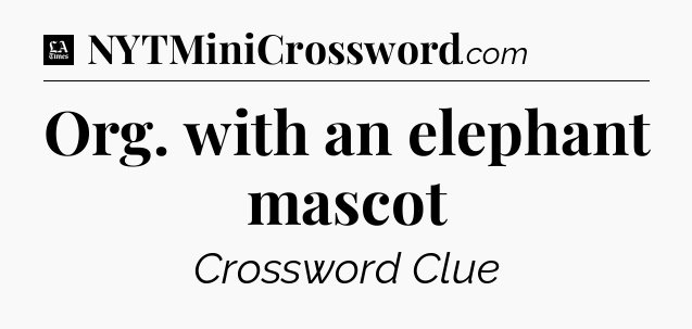Org. with an elephant mascot - LA Times Crossword