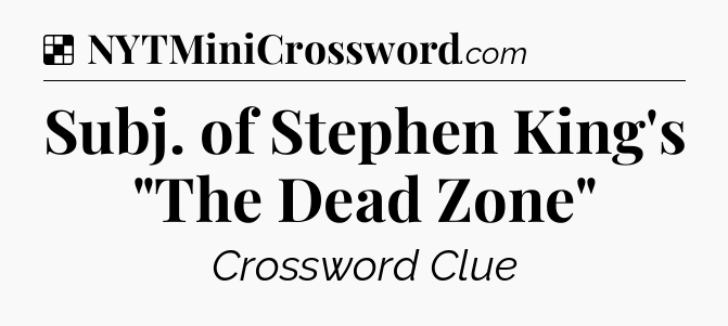 Solution: Subj. of Stephen King's 