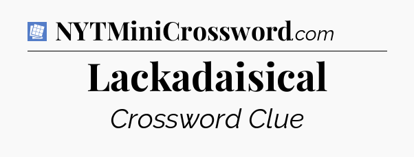 Lackadaisical Puzzle Page Crossword Clue