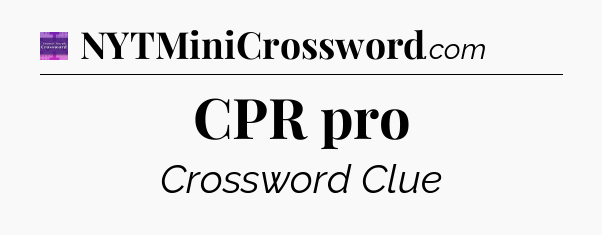 CPR pro - Thomas Joseph Crossword