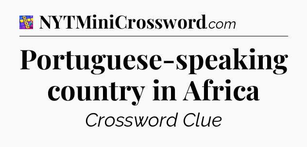 Portuguese-speaking country in Africa Codycross