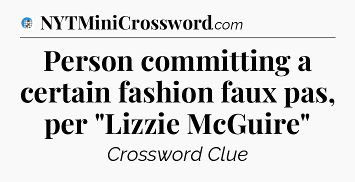 Person committing a certain fashion faux pas, per 