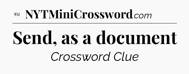 Send, as a document - WSJ Crossword