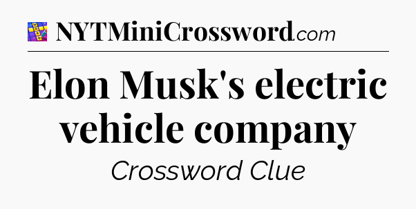 Elon Musk's electric vehicle company Codycross