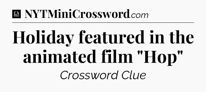 Holiday featured in the animated film 