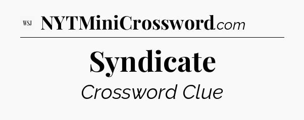 Syndicate - WSJ Crossword