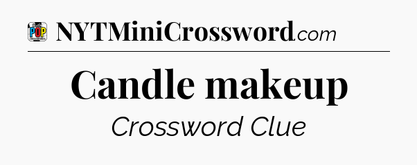 Candle makeup Crossword Clue
