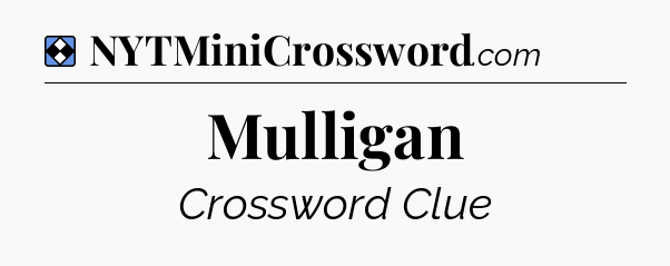 Solution: Mulligan - NYT Mini Crossword