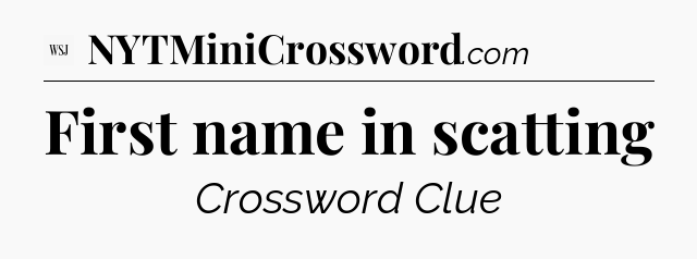 First name in scatting - WSJ Crossword