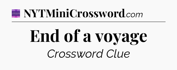 End of a voyage - Thomas Joseph Crossword