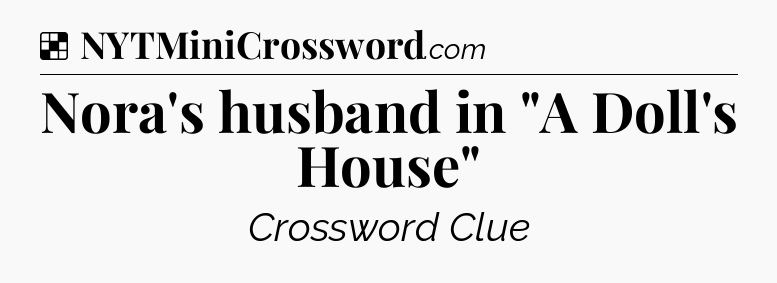 Solution: Nora's husband in 