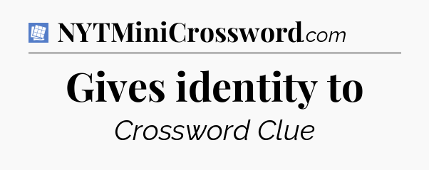 Gives identity to Puzzle Page Crossword Clue