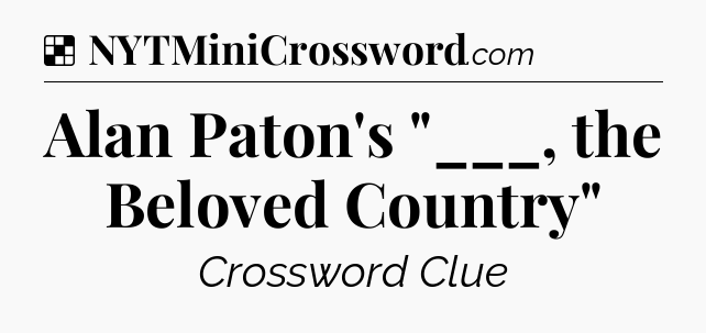 Solution: Alan Paton's 