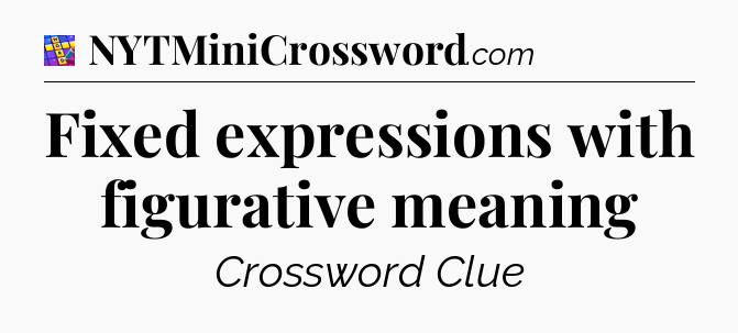 Fixed expressions with figurative meaning Codycross