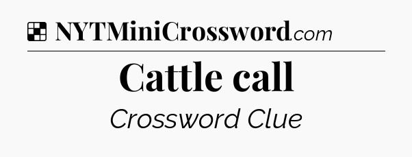 Solution: Cattle call - NYT Crossword