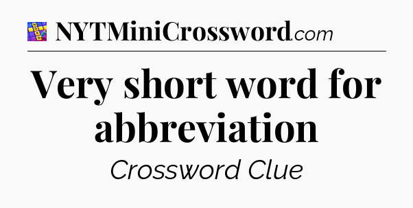 Very short word for abbreviation Codycross