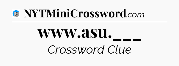 www.asu.___ Crossword Clue