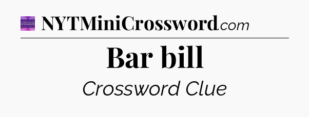 Bar bill - Thomas Joseph Crossword