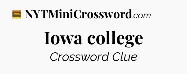 Iowa college - Eugene Sheffer Crossword
