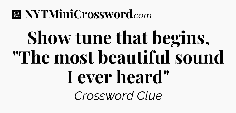 Show tune that begins, 