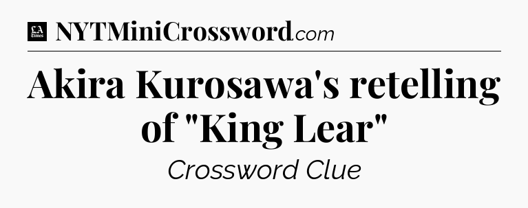 Akira Kurosawa's retelling of 