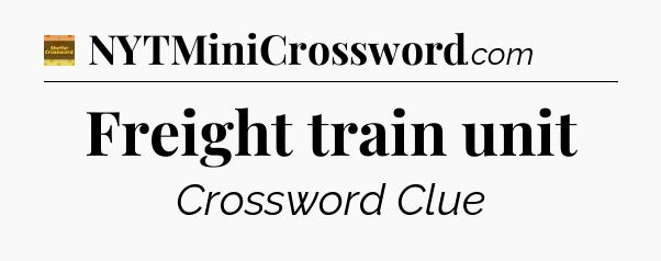 Freight train unit - Eugene Sheffer Crossword