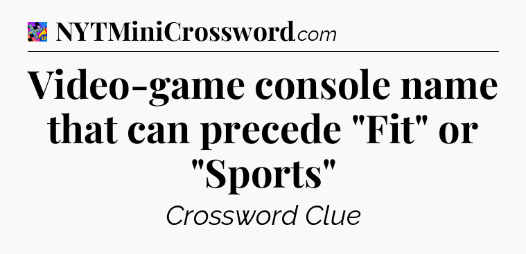 Video-game console name that can precede 