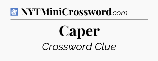 Caper Puzzle Page Crossword Clue