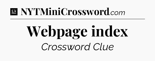 Webpage index - LA Times Crossword