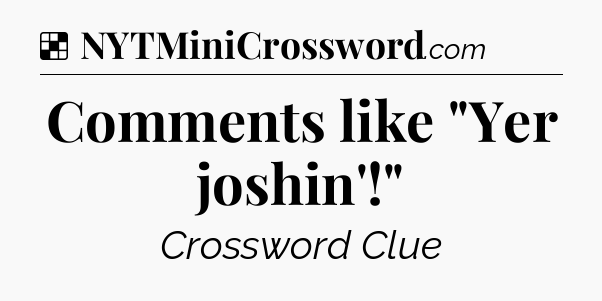 Solution: Comments like 