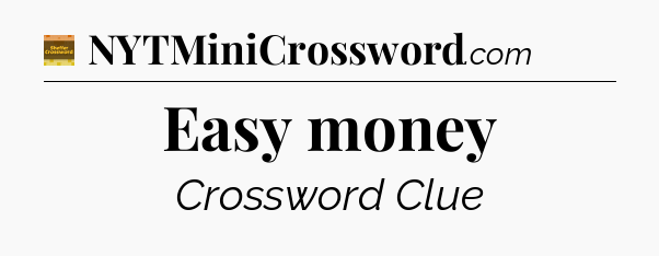 Easy money - Eugene Sheffer Crossword