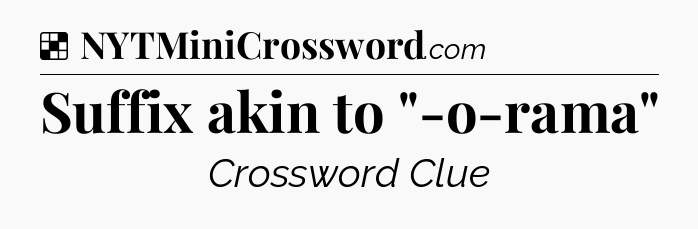 Solution: Suffix akin to 