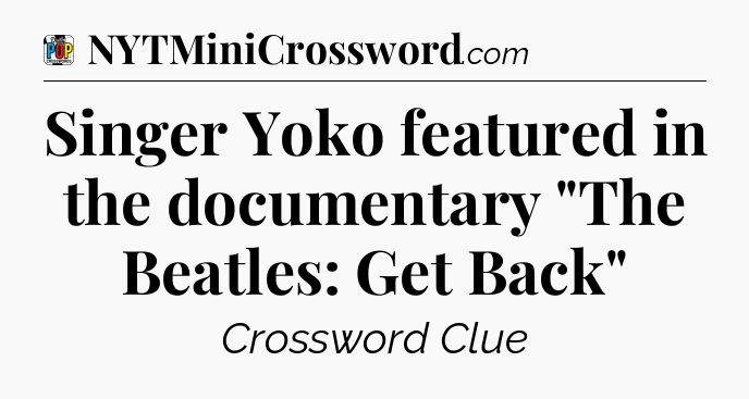 Singer Yoko featured in the documentary 