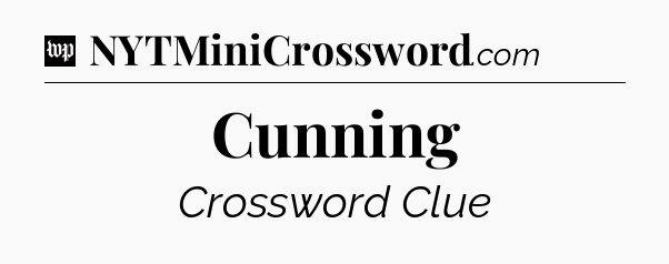 Cunning Crossword Clue