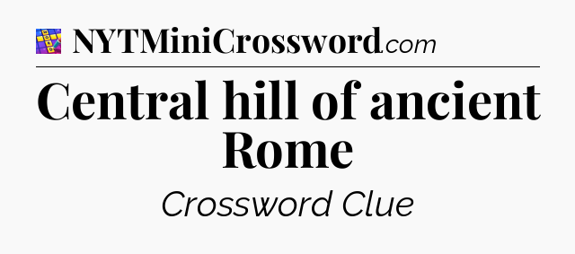 Central hill of ancient Rome Codycross