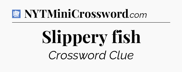 Slippery fish Puzzle Page Crossword Clue