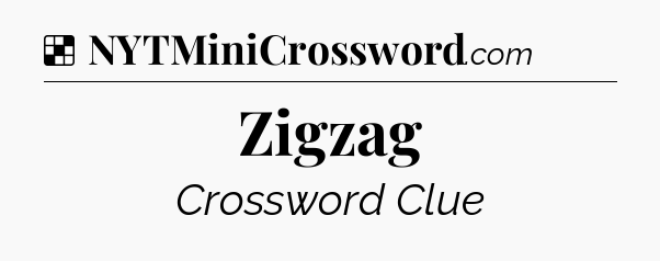 Solution: Zigzag - NYT Crossword