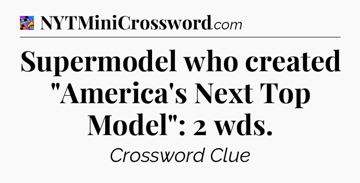 Supermodel who created 