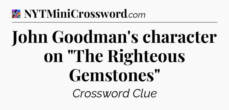 John Goodman's character on 