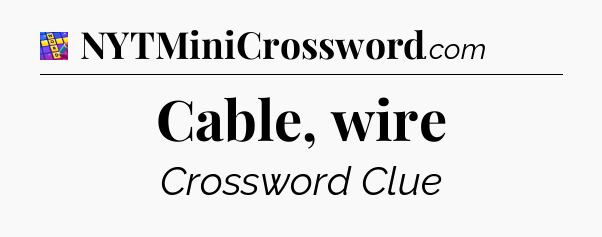 Cable, wire Codycross