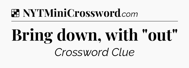Solution: Bring down, with 