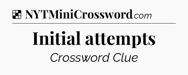 Solution: Initial attempts - NYT Crossword