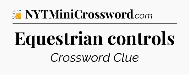 Equestrian controls - 7 Little Words